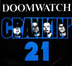 Doomwatch : Crankin' 21